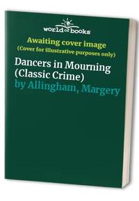 Dancers in Mourning by margery-allingham