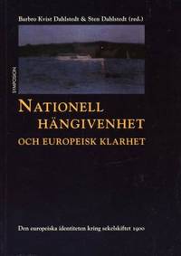 Nationell hängivenhet och europeisk klarhet. Den…