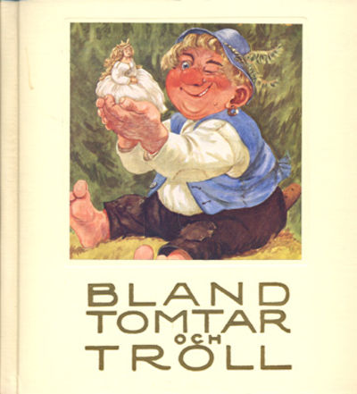 Bland tomtar och troll. En samling sagor. Med…