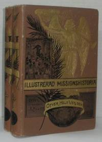 Illustrerad missionshistoria. I-II. Efter nyaste…