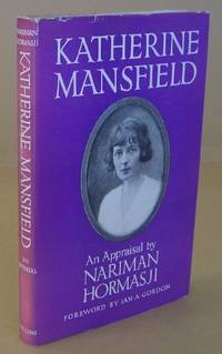 Katherine Mansfield an Appraisal