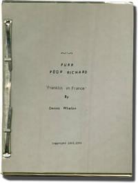 Purr Poor Richard, or Franklin in France (Original script for an unproduced play)