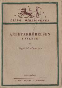 Arbetarrörelsen i Sverige Kortfattad historisk…