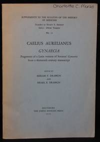 image of CAELIUS AURELIANUS GYNAECIA: FRAGMENTS OF A LATIN VERSION OF SORANUS' GYNAECIA FROM A THIRTEENTH CENTURY MANUSCRIPT