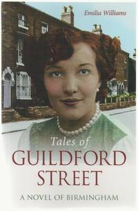 Tales of Guildford Street: a Novel of Birmingham by Williams, Emilia - 2020