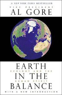Earth in the Balance: Ecology and the Human Spirit