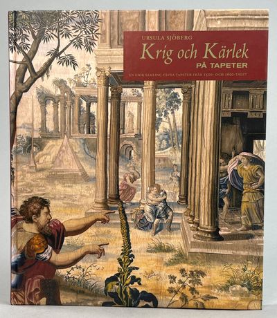 Krig och kärlek på tapeter. En unik samling vävda…