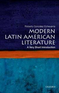 Modern Latin American Literature: a Very Short Introduction