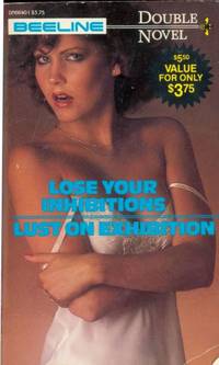 Lose Your Inhibitions  &amp;  Lust on Exhibition  DN-6640 by Ruby Sapphire  &  Tom Ahawk - 1982