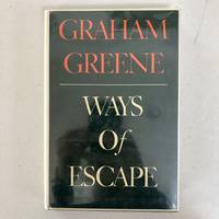 Ways of Escape by Greene, Graham - 1980