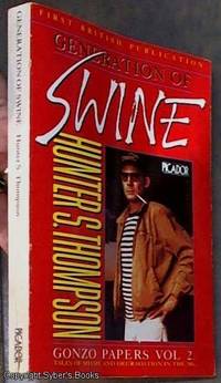 Generation of Swine: Tales of Shame and Degradation in the '80s