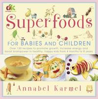 SuperFoods : For Babies and Children