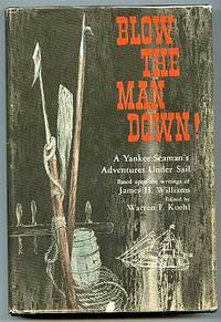 Blow the Man Down!: A Yankee Seaman's Adventures Under Sail