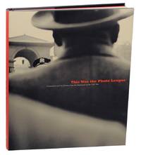 This Was the Photo League: Compassion And The Camera From The Depression To the Cold War by DAITER, Stephen, Anne Wilkes Tucker, Claire Cass - 2001