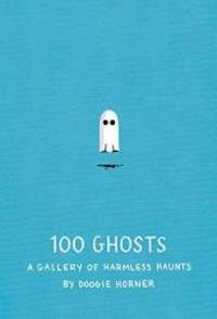 image of 100 Ghosts: A Gallery of Harmless Haunts