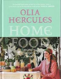 Home Food: recipes to comfort & connect