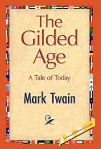 The Gilded Age by Mark Twain - 2008-04-02