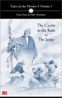Tales of the Hermit: Castle in the Rain AND The Judge v. 1: Castle in the Rain AND The Judge Vol 1