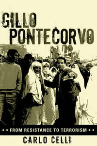 Gillo Pontecorvo: From Resistance to Terrorism