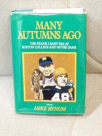 cover of Many Autumns Ago, the Frank Leahy Era at Boston College and Notre Dame