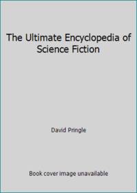 The Ultimate Encyclopedia of Science Fiction