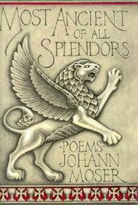 Most Ancient of All Splendors de Johann M. Moser - 1989