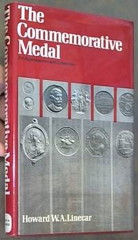 image of The Commemorative Medal; Its Appreciation and Collection