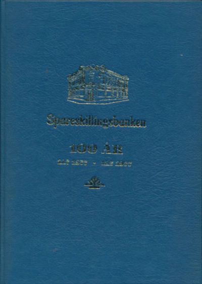 SPARESKILLINGSBANKEN 1877-1977.