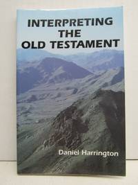 Interpreting the Old Testament: A Practical Guide (Old Testament Message)