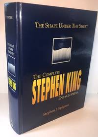 Shape Under the Sheet: The Complete Stephen King Encyclopedia by Spignesi, Stephen J - 1991