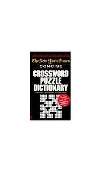 New York Times Concise Crossword Puzzle Dictionary