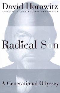 Radical Son: A Journey Through Our Times from Left to Right