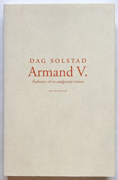 Armand V. Fodnoter til en uudgravet roman.