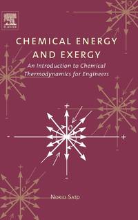 Chemical Energy and Exergy: An Introduction to Chemical Thermodynamics for Engineers