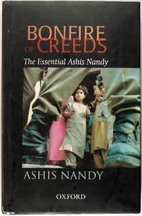 Bonfire of Creeds: The Essential Ashis Nandy by Ashis Nandy
- Hardcover
- April 2004
- from Firefly Bookstore LLC (SKU: 205480)
