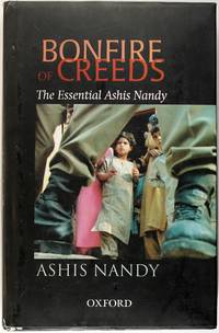 Bonfire of Creeds: The Essential Ashis Nandy