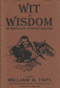 Wit and Wisdom of Missouri's Country Editors (Show Me Missouri Series)