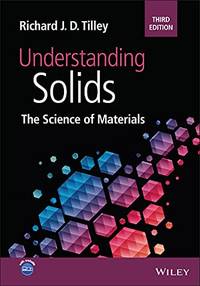 Understanding Solids: The Science Of Materials