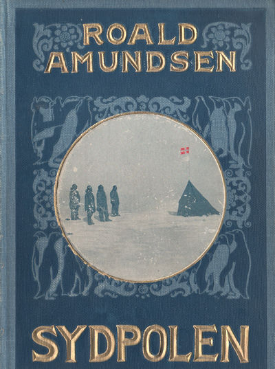 Sydpolen. Den norske Sydpolsfærd med Fram…