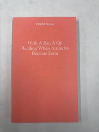 With A Bao A Qu Reading When Attitudes Become Form