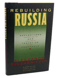 REBUILDING RUSSIA : Reflections and Tentative Proposals