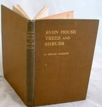 Catalogue of Hardy Trees and Shrubs Growing in the Grounds of Syon House Brentford