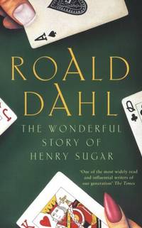 The Wonderful Story of Henry Sugar and Six More by Roald: Dahl - Paperback - from Paul Brown Books (SKU: 28794)