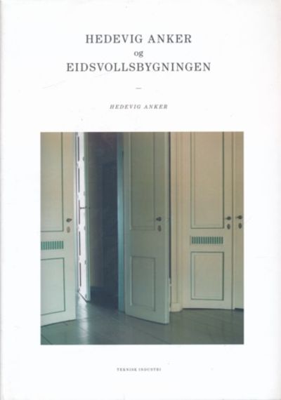 Hedevig Anker og Eidsvollsbygningen