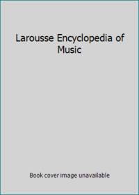 image of Larousse Encyclopedia of Music