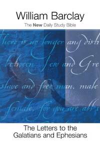 image of The Letters to the Galatians and Ephesians (The New Daily Study Bible)