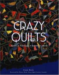 Crazy Quilts: History, Techniques, Embroidery Motifs