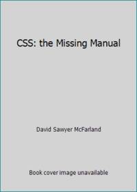 CSS: the Missing Manual