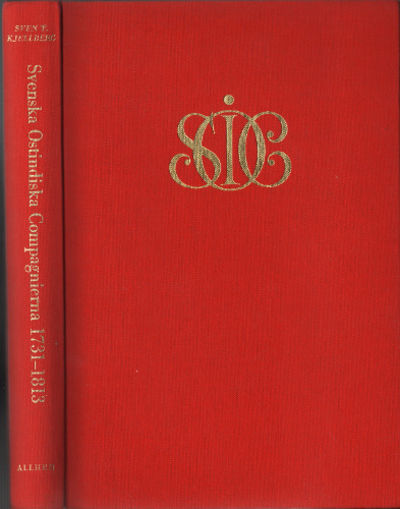 SVENSKA OSTINDISKA COMPAGNIERNA 1731 - 1813.…