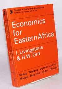 Economics for Eastern Africa by Livingstone, Ian; H W Ord, editors - 1984